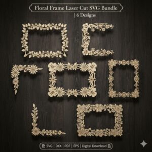 Floral Frame Laser Cut SVG Bundle | 6 Elegant Botanical Frame Designs | SVG DXF PDF EPS Files for Cricut & Glowforge